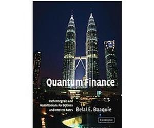 Quantum Finance Belal E. Baaquie (Auteur)