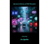 Quantum Ghosts of Old Shanghai