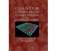 Quantum Information, Computation and Communication