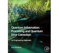Quantum Information Processing And Quantum Error Correction