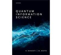 Quantum Information Science - Motta Mario Research Staff Member Research Staff Member IBM Almaden Research Center - Oxford University Press - Livre en Ang Motta Mario Research Staff Member Research St