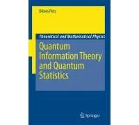 Quantum Information Theory And Quantum Statistics