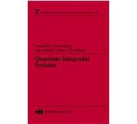 Quantum Integrable Systems, Research Notes in Mathematics Series A. Roy Chowdhury, Anindya Ghose Choudhury, Rama Roy Choudhury (Auteur)