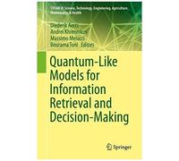 Quantum-Like Models For Information Retrieval And Decision-Making