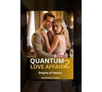 Quantum Love Affair 2: Empire of Hearts