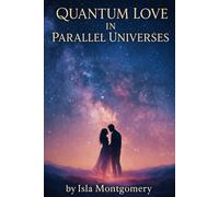 Quantum Love in Parallel Universes