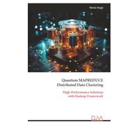 Quantum MAPREDUCE Distributed Data Clustering: High-Performance Solutions with Hadoop Framework