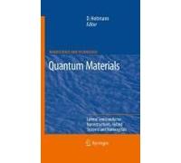 Quantum Materials, Lateral Semiconductor Nanostructures, Hybrid Systems And Nanocrystals