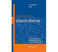 Quantum Materials, Lateral Semiconductor Nanostructures, Hybrid Systems And Nanocrystals