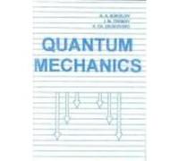 Quantum Mechanics - A.A Sokolov , I.M. Ternov , V.Ch. Zhukovski A A Sokolov , I M Ternov , V Ch Zhukovski (Auteur)
