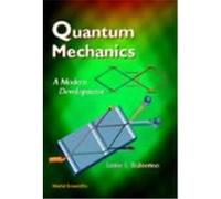 Quantum Mechanics: A Modern Development Ballentine, Leslie E. (Auteur)
