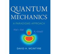 Quantum Mechanics: A Paradigms Approach