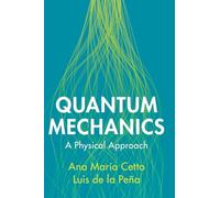 Quantum Mechanics: A Physical Approach – Cambridge University Press