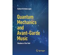 Mécanique quantique et musique avant-gardiste : Ombres du vide – Springer Verlag