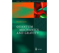 Quantum Mechanics And Gravity