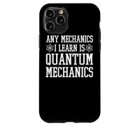 Quantum Mechanics Apparel - Design mécanique Amusant Coque pour iPhone 11 Pro