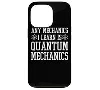 Quantum Mechanics Apparel - Design mécanique Amusant Coque pour iPhone 13 Pro