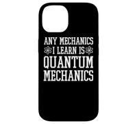 Quantum Mechanics Apparel - Design mécanique Amusant Coque pour iPhone 14