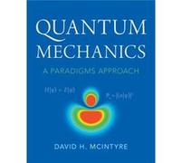 Quantum Mechanics by David H. Oregon State University McIntyre David H. Oregon State University McIntyre (Auteur)