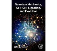 Quantum Mechanics CellCell Signaling and Evolution - Torday John S. Professor of Pediatrics Obstetrics and Gynecology and Evolutionary Medicine University Torday John S. Professor of Pediatrics Obstet