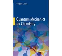 Quantum Mechanics For Chemistry