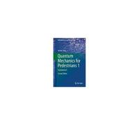 Quantum Mechanics For Pedestrians 1