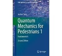 Quantum Mechanics For Pedestrians 1