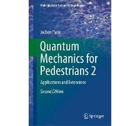 Quantum Mechanics For Pedestrians 2