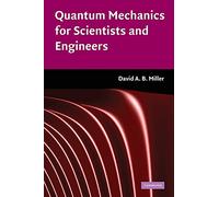 Quantum Mechanics for Scientists and Engineers