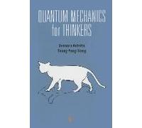 Quantum Mechanics For Thinkers