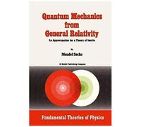 Quantum Mechanics From General Relativity