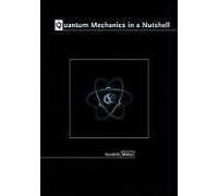 Quantum Mechanics In A Nutshell