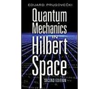 Quantum Mechanics In Hilbert Space
