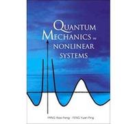 Quantum Mechanics In Nonlinear Systems Feng Yuan-ping, Pang Xiao-Feng, XIAO-FENG PANG, YUAN-PING FENG (Auteur)