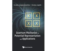 Quantum Mechanics In Potential Representation & Appl