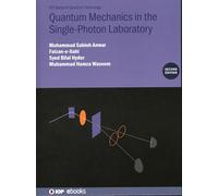 Quantum Mechanics in the Single-Photon Laboratory (Second Edition)