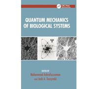 Quantum Mechanics of Biological Systems