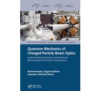 Quantum Mechanics Of Charged Particle Beam Optics