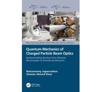 Quantum Mechanics Of Charged Particle Beam Optics
