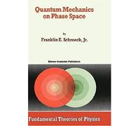 Quantum Mechanics On Phase Space