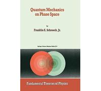 Quantum Mechanics On Phase Space