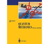 Quantum Mechanics. Special Chapters