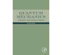 Quantum Mechanics: Theory and Applications