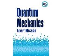 Quantum Mechanics - [Version Originale] Albert Messiah (Auteur)
