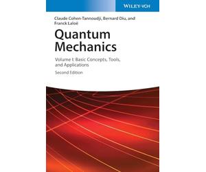 Quantum Mechanics, Volume 1: Basic Concepts, Tools, and Applications