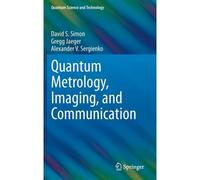 Quantum Metrology, Imaging, And Communication
