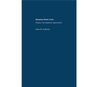 Quantum Monte Carlo by Anderson James B. Evan Pugh Professor Departments of Physics and Chemistry Evan Pugh Professor Departments of Physics and Chemistry James B. Anderson (Auteur)
