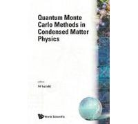 Quantum Monte Carlo Methods In...