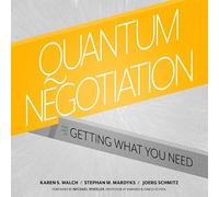 Quantum Negotiation: The Art of Getting What You Need