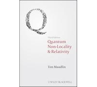 Quantum Non-Locality and Relativity: Metaphysical Intimations of Modern Physics, 3rd Edition